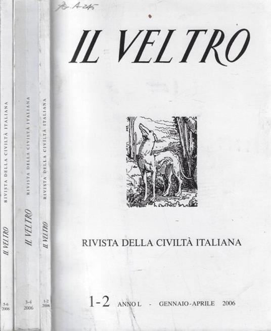 Il Veltro anno 2006 N. 1-2, 3-4, 5-6 - Vincenzo Cappelletti - copertina