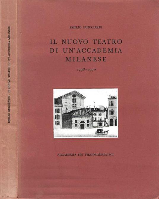 Il Nuovo Teatro Di Un'Accademia Milanese - Emilio Guicciardi - copertina