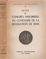 Actes du congrès historique du centenaire de la révolution de 1848