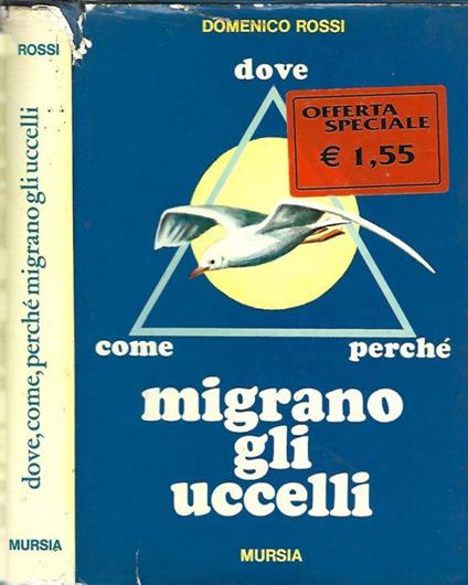 Dove come perché migrano gli uccelli - Domenico Rossi - copertina