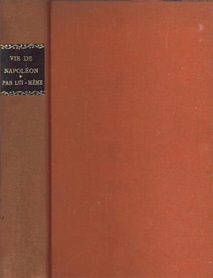 Vie De Napoléon par lui-meme - copertina