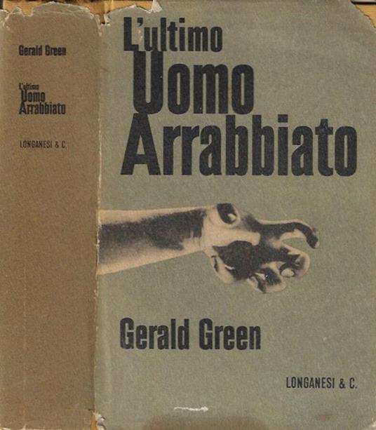 L' ultimo uomo arrabbiato - Gerald Green - copertina