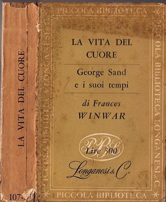 La vita del cuore - Frances Winwar - copertina