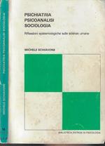 Psichiatria psicoanalisi sociologia