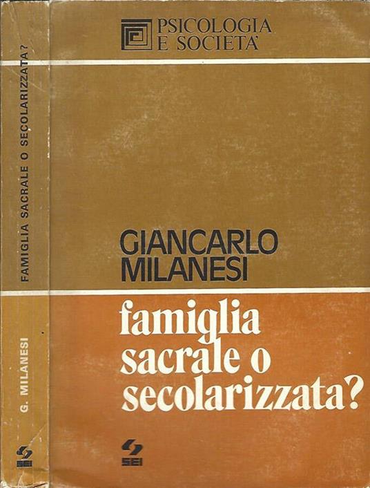 Famiglia sacrale o secolarizzata? - Giancarlo Milanesi - copertina
