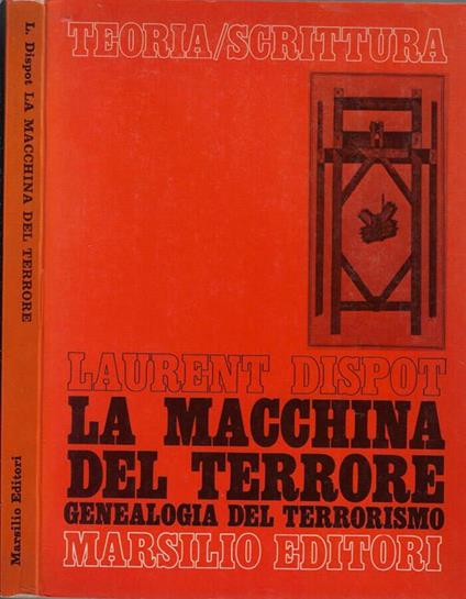 La macchina del terrore - Laurent Dispot - copertina