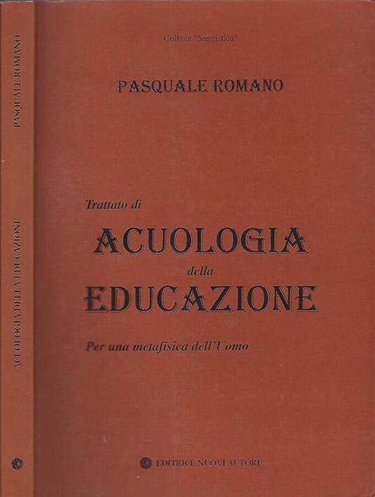 Trattato di Acuologia della Educazione - Pasquale Romano - copertina