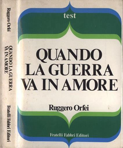 Quando la guerra va in amore - Ruggero Orfei - copertina