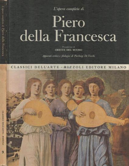 Piero della Francesca, l’opera completa - Pierluigi De Vecchi - copertina