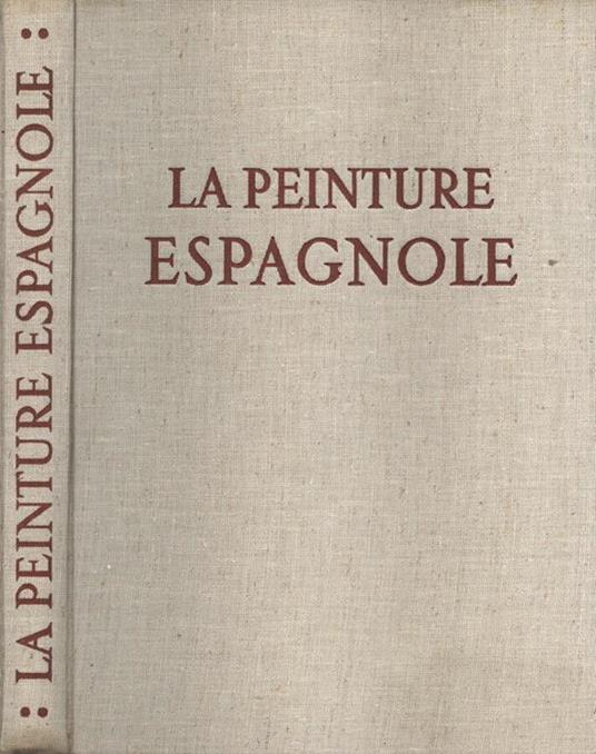 La peinture espagnole - Jacques Lassaigne - copertina