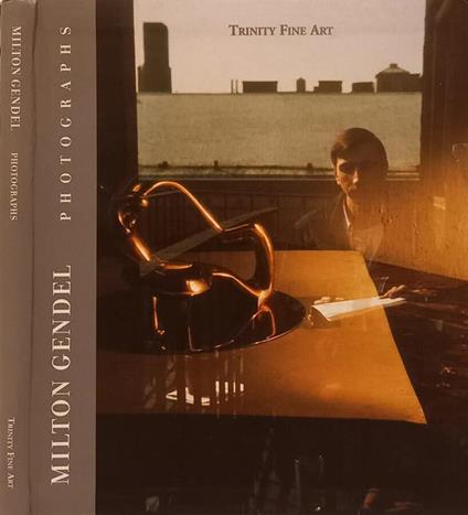 Photographs at Trinity Fine Art Ltd. Catalogue N. 23 - Milton Gendel - copertina