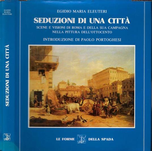 Seduzioni di una città - Egidio Maria Eleuteri - copertina