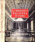 Notizie e documenti per una storia della Biblioteca Palatina di Parma