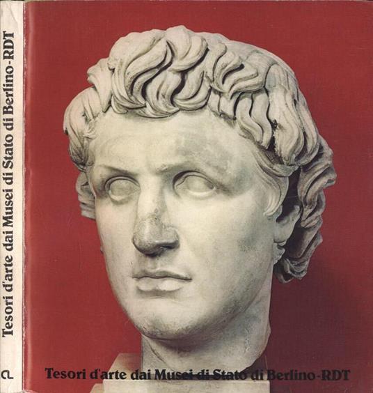 Tesori d' arte dai Musei di Stato di Berlino - RDT - copertina