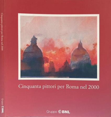 Cinquanta pittori per Roma nel 2000 - Vito Apuleo - copertina