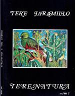 Terenatura. Mostra antologica di Tere Jaramillo ( Dipinti dal 1974 al 1991 )