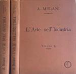 L' arte nell'industria. Volume I II