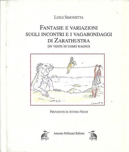 Fantasie e Variazioni Sugli Incontri E i Vagabondaggi Di Zarathustra - copertina