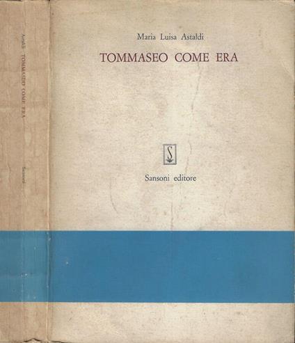Tommaseo come era - M. Luisa Astaldi - copertina