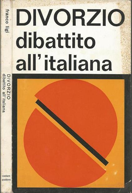 Divorzio: dibattito all'italiana - Franco Ligi - copertina