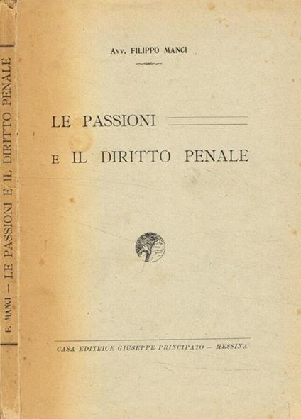 Le passioni e il diritto penale - Filippo Manci - copertina