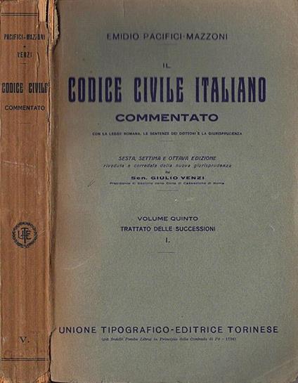 Il Codice Civile Italiano commentato vol. V prima parte - Emidio Pacifici Mazzoni - copertina