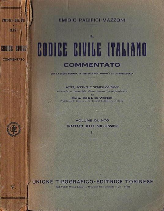 Il Codice Civile Italiano commentato vol. V prima parte - Emidio Pacifici Mazzoni - copertina