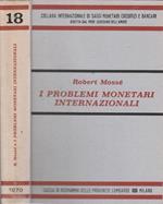 I problemi monetari internazionali