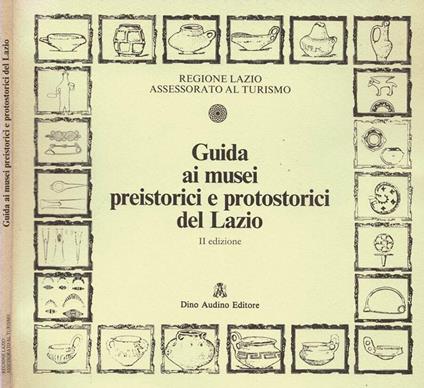 Guida ai Musei Preistorici e Protostorici del Lazio - Giorgio Filippi - copertina