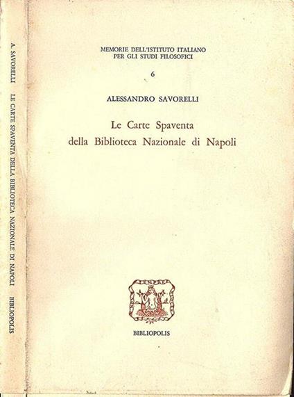 Le Carte Spaventa della Biblioteca Nazionale di Napoli - Alessandro Savorelli - copertina
