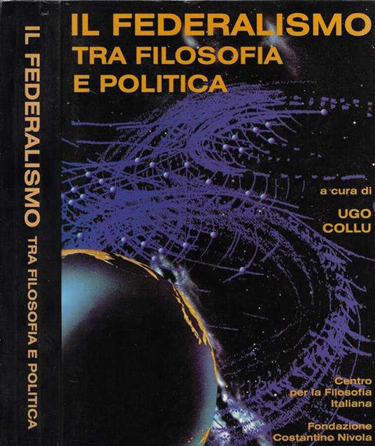 Il federalismo tra filosofia e politica - Ugo Collu - copertina