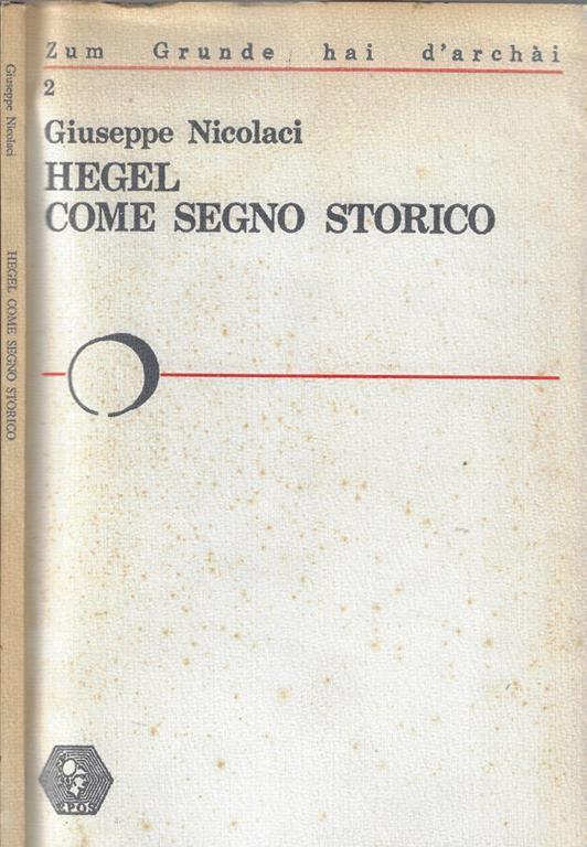 Hegel come segno storico - Giuseppe Nicolaci - copertina