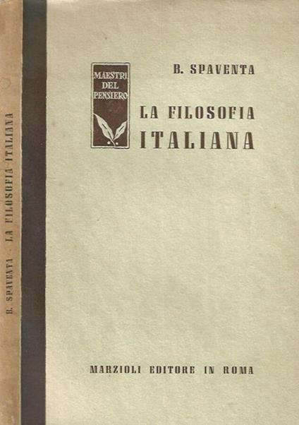 La filosofia italiana nelle sue relazioni con la filosofia europea - Bertrando Spaventa - copertina