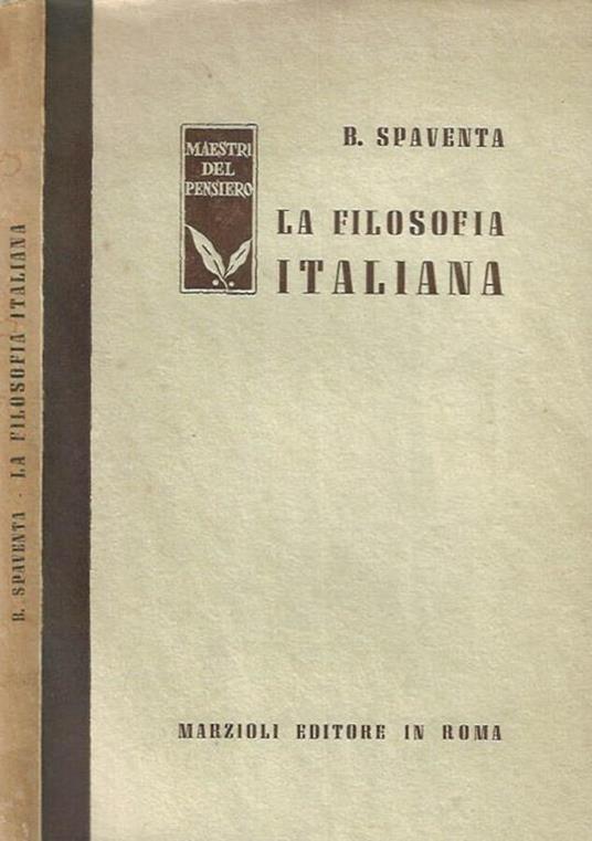 La filosofia italiana nelle sue relazioni con la filosofia europea - Bertrando Spaventa - copertina