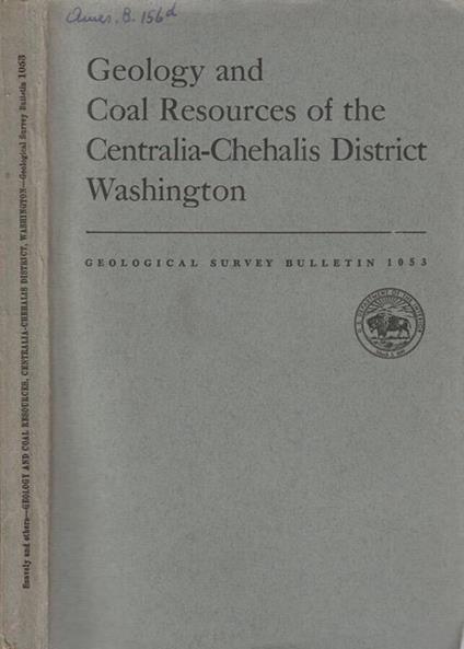 Geology and coal resources of the Centralia-Chehalis district Washington - copertina