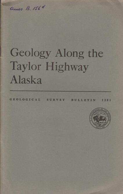 Geology along the Taylor Highway Alaska - copertina