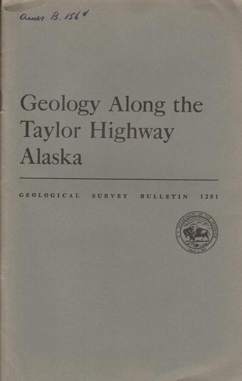 Geology along the Taylor Highway Alaska - copertina