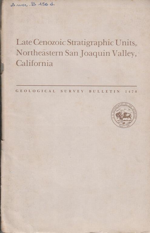 Late cenozoic stratigraphic units, Northeastern San Joaquin Valley, California - copertina