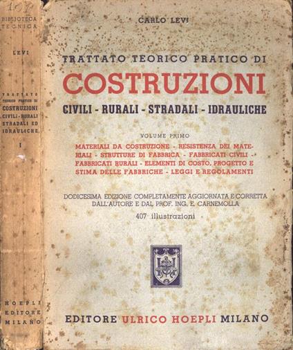 Trattato teorico pratico di costruzioni civili, rurali, stradali, idrauliche Vol. I - Carlo Levi - copertina