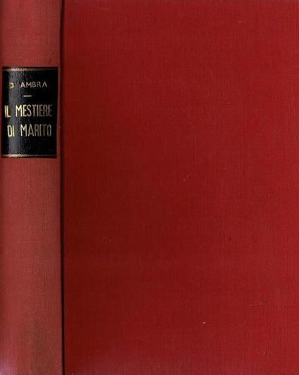 Il mestiere di marito - Lucio D'Ambra - copertina