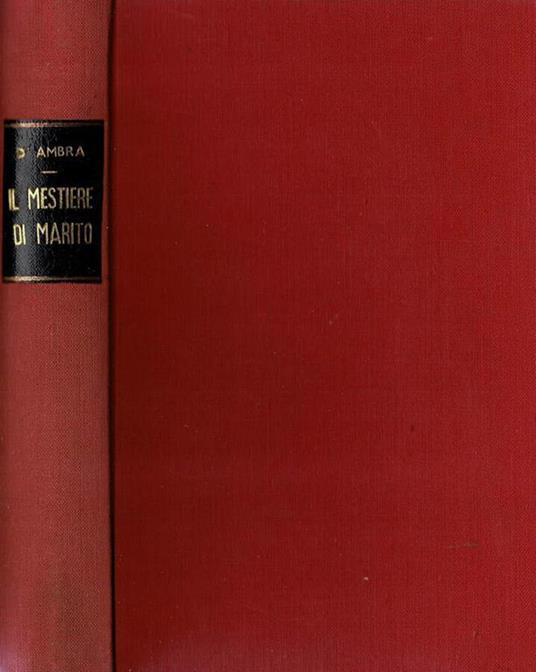 Il mestiere di marito - Lucio D'Ambra - copertina