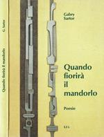 Quando fiorirà il mandorlo