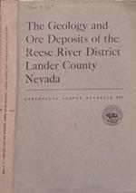 The Geology and Ore Depposits of the Reese River District Lander County Nevada