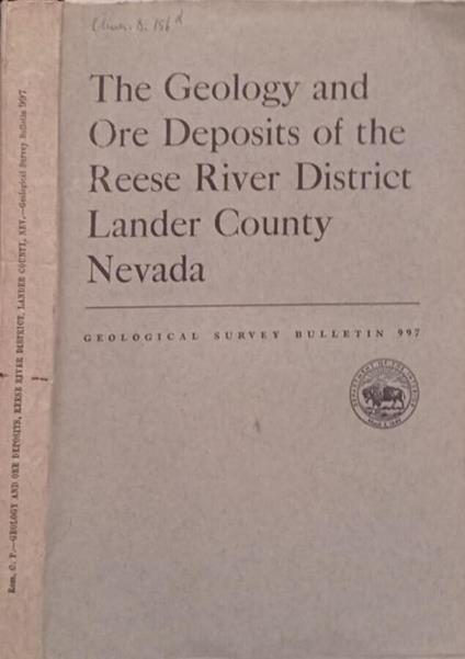 The Geology and Ore Depposits of the Reese River District Lander County Nevada - copertina