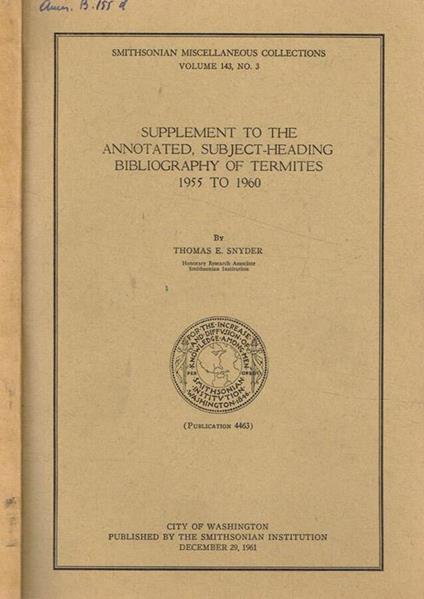 Supplement to the annotated, subject-heading bibliography of termites 1955 to 1960 - copertina