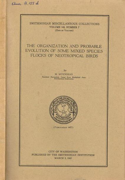 The organization and probable evolution of some mixed species flocks of neotropical birds - copertina