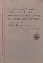 Thermodynamic Properties of Mineral and Related Substances at 298.15° (25.0°) and One Atmosphere (1.013 Bars) Pressure and at Higher Temperatures