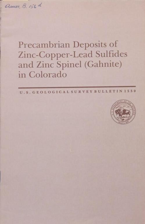 Precambrian Deposits of Zinc-Copper-Lead Sulfides and Zinc Spinnel (Gahnite) in Colorado - copertina