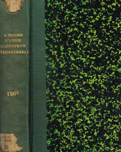 L' Année Scientifique et industrielle. Quarante-quatrieme année 1900 - copertina