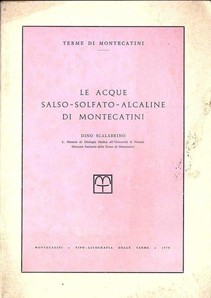 Le acque salso - solfato - alcaline di Montecatini - Dino Scalabrino - copertina